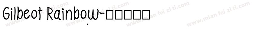 Gilbeot Rainbow字体转换
